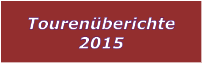 Tourenberichte 2015