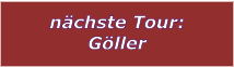 nchste Tour: Gller