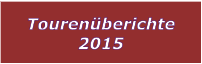 Tourenberichte 2015