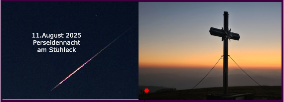 BERICHT  FOLGT BERICHT  FOLGT Ranach 80   Ranach 80   11.August 2025 Perseidennacht am Stuhleck