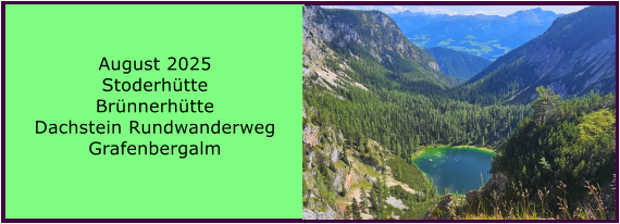 BERICHT  FOLGT BERICHT  FOLGT Ranach 80   Ranach 80   Jnner 2024 Steinbach am Attersee Kienklause Bramhosen 960m Praterstern Keinklause    BERICHT  FOLGT BERICHT  FOLGT Ranach 80   Ranach 80   August 2025 Stoderhtte Brnnerhtte Dachstein Rundwanderweg Grafenbergalm