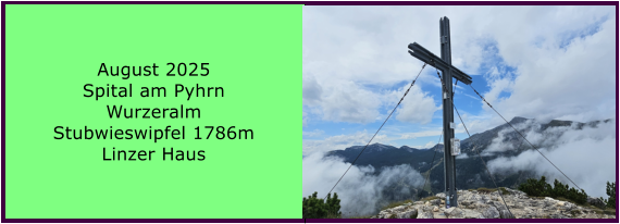 BERICHT  FOLGT BERICHT  FOLGT Ranach 80   Ranach 80   Jnner 2024 Steinbach am Attersee Kienklause Bramhosen 960m Praterstern Keinklause    BERICHT  FOLGT BERICHT  FOLGT Ranach 80   Ranach 80   August 2025 Spital am Pyhrn Wurzeralm Stubwieswipfel 1786m Linzer Haus