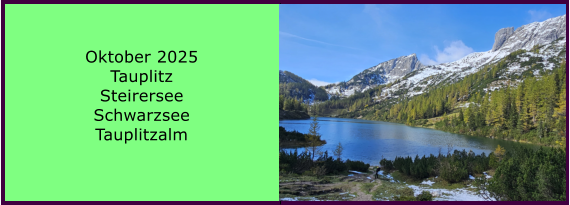BERICHT  FOLGT BERICHT  FOLGT Ranach 80   Ranach 80   Jnner 2024 Steinbach am Attersee Kienklause Bramhosen 960m Praterstern Keinklause    BERICHT  FOLGT BERICHT  FOLGT Ranach 80   Ranach 80   Oktober 2025 Tauplitz Steirersee Schwarzsee Tauplitzalm