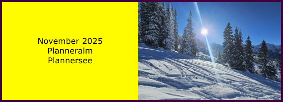 BERICHT  FOLGT BERICHT  FOLGT Ranach 80   Ranach 80   November 2025 Planneralm Plannersee