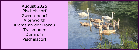 BERICHT  FOLGT BERICHT  FOLGT Ranach 80   Ranach 80   J�nner 2024 Steinbach am Attersee Kienklause Bramhosen 960m Praterstern Keinklause    BERICHT  FOLGT BERICHT  FOLGT Ranach 80   Ranach 80   August 2025 Pischelsdorf Zwentendorf Altenw�rth Krems an der Donau Traismauer D�rnrohr Pischelsdorf