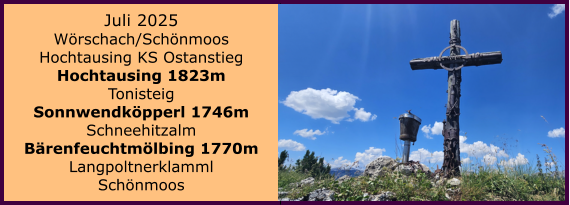 BERICHT  FOLGT BERICHT  FOLGT Ranach 80   Ranach 80   Jnner 2024 Steinbach am Attersee Kienklause Bramhosen 960m Praterstern Keinklause    BERICHT  FOLGT BERICHT  FOLGT Ranach 80   Ranach 80   Juli 2025 Wrschach/Schnmoos Hochtausing KS Ostanstieg Hochtausing 1823m Tonisteig Sonnwendkpperl 1746m Schneehitzalm Brenfeuchtmlbing 1770m Langpoltnerklamml Schnmoos