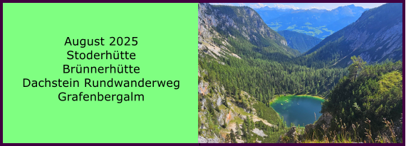 BERICHT  FOLGT BERICHT  FOLGT Ranach 80   Ranach 80   Jnner 2024 Steinbach am Attersee Kienklause Bramhosen 960m Praterstern Keinklause    BERICHT  FOLGT BERICHT  FOLGT Ranach 80   Ranach 80   August 2025 Stoderhtte Brnnerhtte Dachstein Rundwanderweg Grafenbergalm
