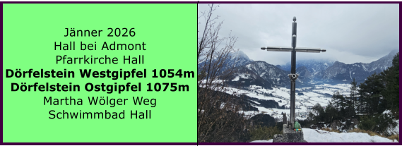 BERICHT  FOLGT BERICHT  FOLGT Ranach 80   Ranach 80   J�nner 2024 Steinbach am Attersee Kienklause Bramhosen 960m Praterstern Keinklause    BERICHT  FOLGT BERICHT  FOLGT Ranach 80   Ranach 80   J�nner 2026 Hall bei Admont Pfarrkirche Hall D�rfelstein Westgipfel 1054m D�rfelstein Ostgipfel 1075m Martha W�lger Weg Schwimmbad Hall
