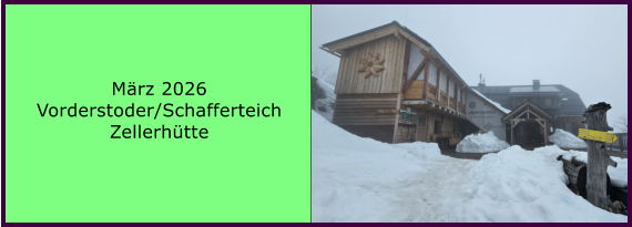 BERICHT  FOLGT M�rz 2026 Vorderstoder/Schafferteich Zellerh�tte