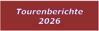 Tourenberichte 2026