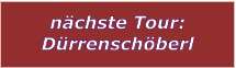 n�chste Tour: D�rrensch�berl