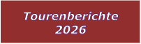 Tourenberichte 2026