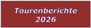 Tourenberichte 2026
