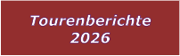 Tourenberichte 2026