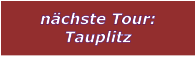 nchste Tour: Tauplitz
