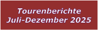 Tourenberichte Juli-Dezember 2025