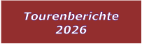 Tourenberichte 2026