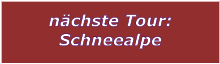 n�chste Tour: Schneealpe