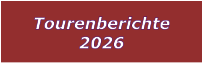 Tourenberichte 2026