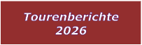 Tourenberichte 2026