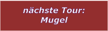 n�chste Tour: Mugel