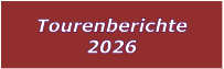 Tourenberichte 2026