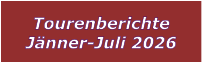 Tourenberichte J�nner-Juli 2026