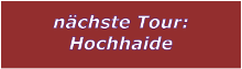 n�chste Tour: Hochhaide