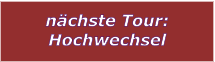 n�chste Tour: Hochwechsel