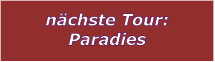 n�chste Tour: Paradies
