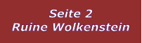 Seite 2 Ruine Wolkenstein