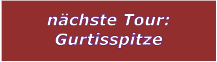 n�chste Tour: Gurtisspitze