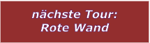 n�chste Tour: Rote Wand