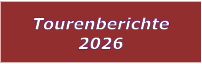 Tourenberichte 2026